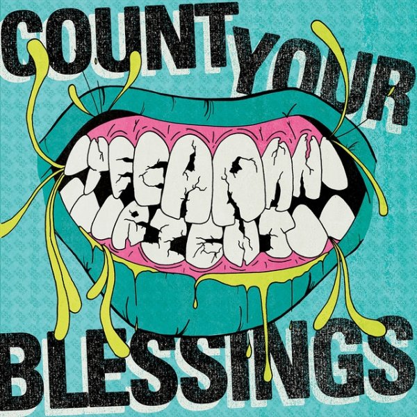 Count Your Blessings Yeeaahh Right, 2008