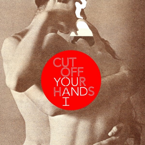 Album Cut Off Your Hands - You and I