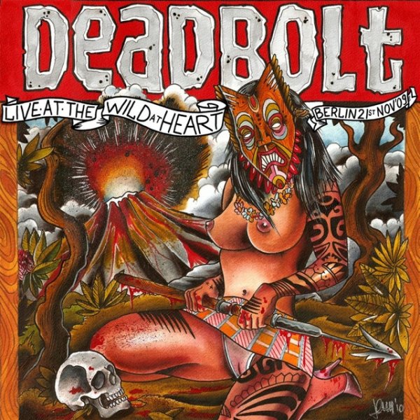 Deadbolt Live at the Wild at Heart Berlin (21st Nov. 2009), 2010