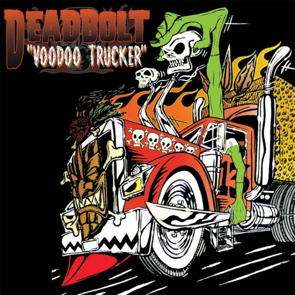 Deadbolt Voodoo Trucker, 2019