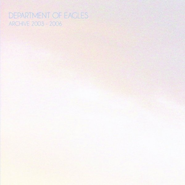 Department of Eagles Archive: 2003-2006, 2010