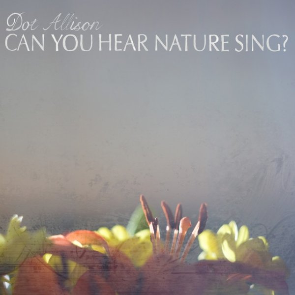 Can You Hear Nature Sing? - album