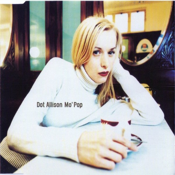 Dot Allison Mo' Pop, 1999