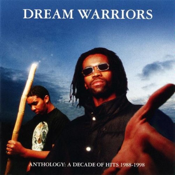 Dream Warriors Anthology: A Decade Of Hits 1988-1998, 1998