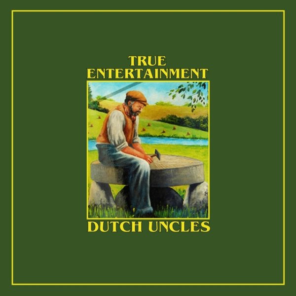 Album Dutch Uncles - True Entertainment