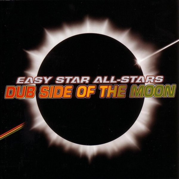 Easy Star All-Stars Dub Side Of The Moon, 2003