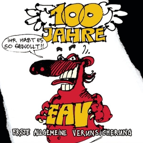 100 Jahre EAV ...ihr habt es so gewollt Album 