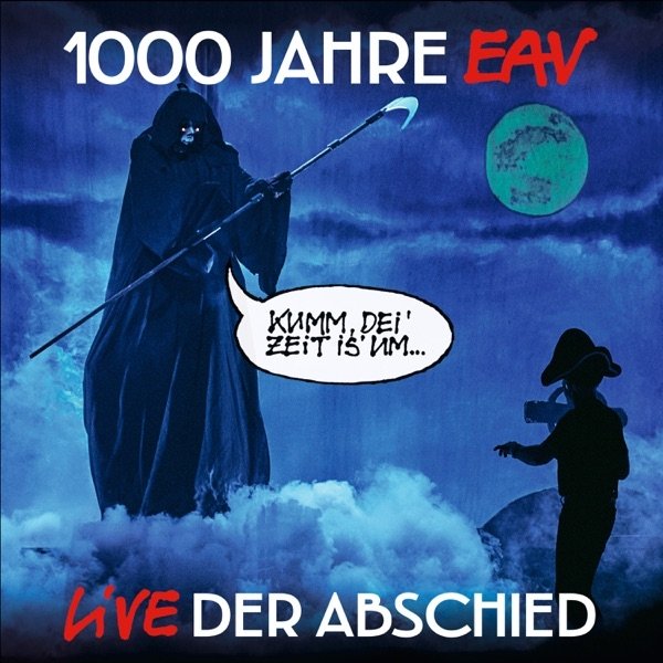 EAV 1000 Jahre EAV Live - Der Abschied, 2019