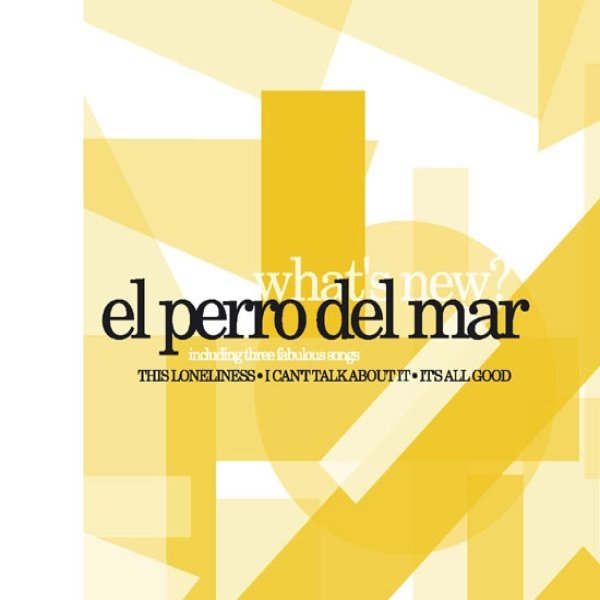 El Perro del Mar What's New?, 2004