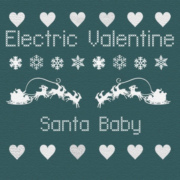 Electric Valentine Santa Baby, 2012