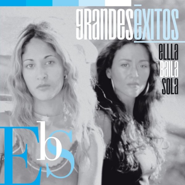 Album Ella Baila Sola - Grandes Éxitos: Ella Baila Sola