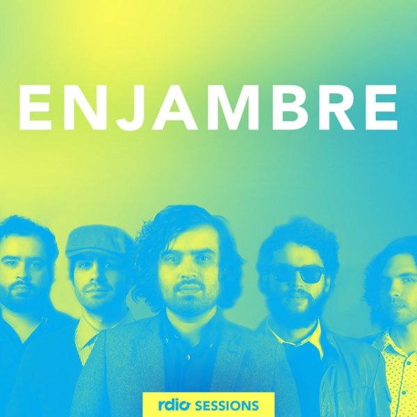 Enjambre Rdio Sessions, 2015