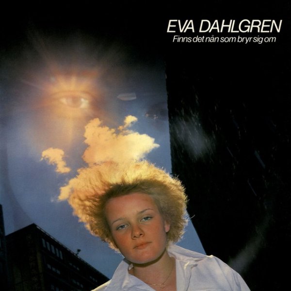 Eva Dahlgren Finns det nån som bryr sig om, 2011