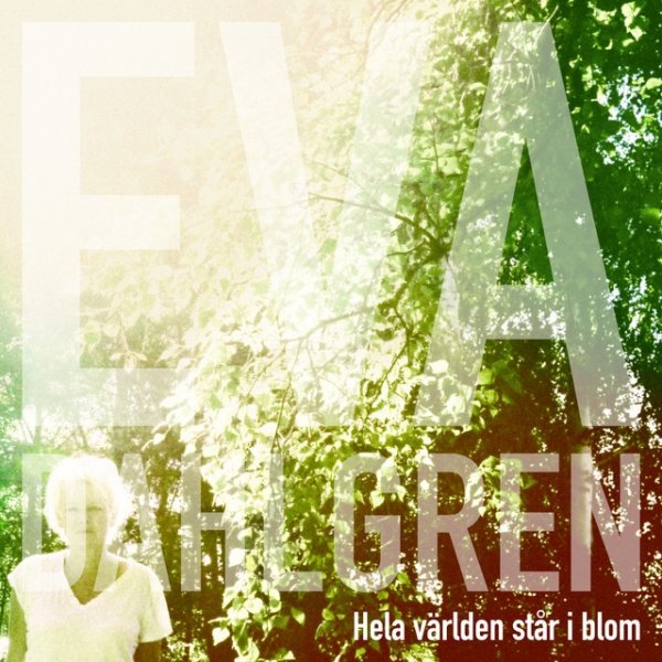 Hela världen står i blom - album