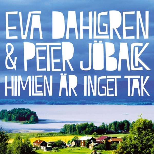 Album Eva Dahlgren - Himlen Är Inget Tak