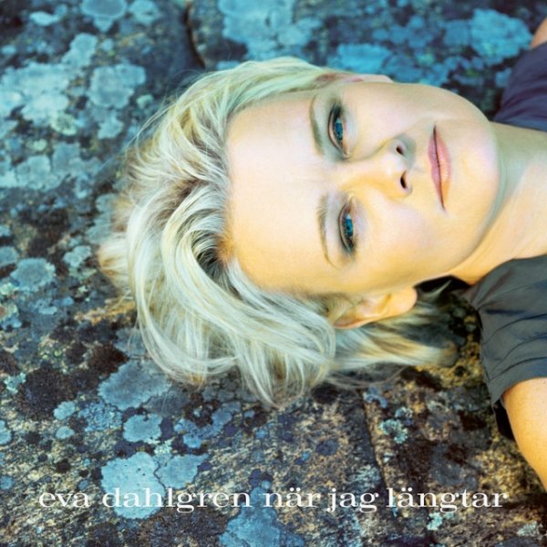 Album Eva Dahlgren - När jag längtar