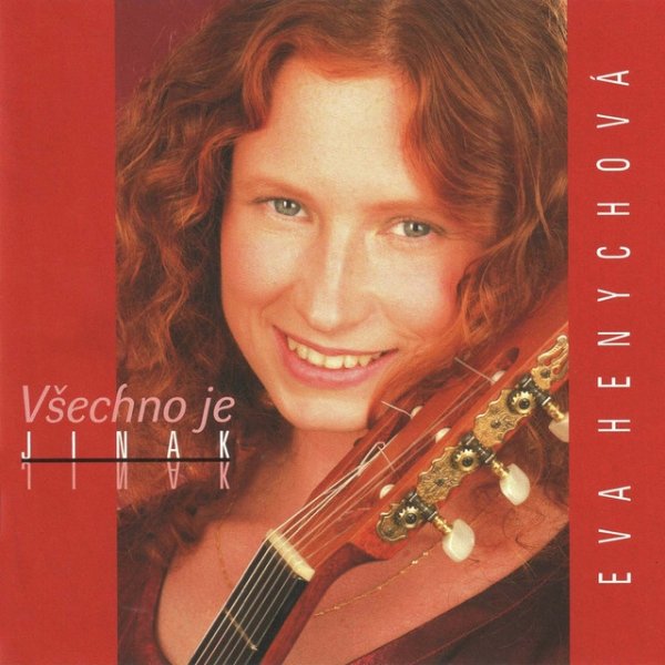 Eva Henychová Všechno je jinak, 2004