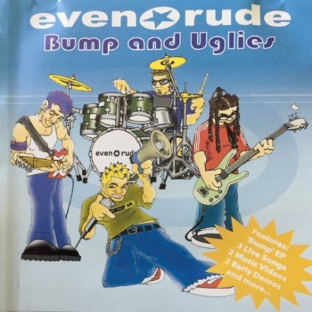 Album Even Rude - Bump And Uglies