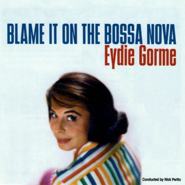 Blame It on the Bossa Nova Album 