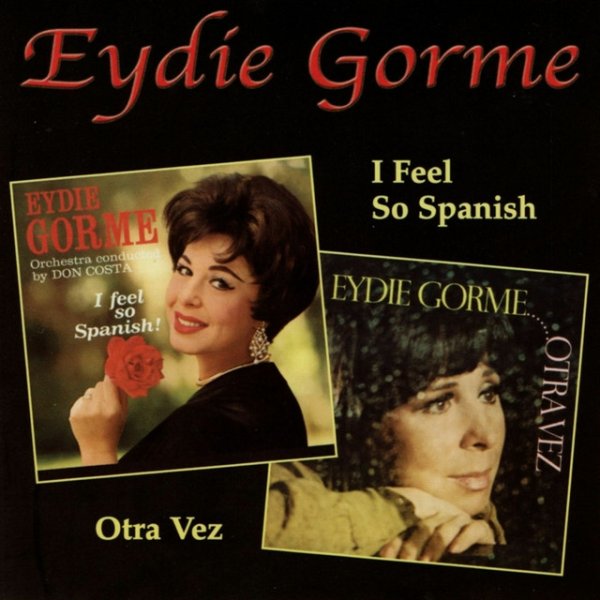 Eydie Gorme I Feel So Spanish / Otra Vez, 2002