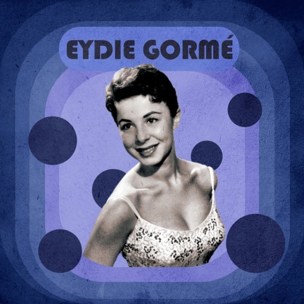 The Incredible Eydie Gormé Album 