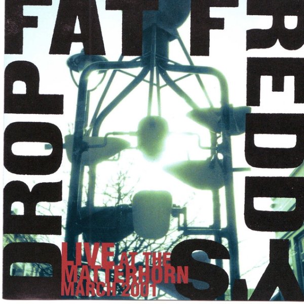 Fat Freddy's Drop Live at Matterhorn, 2005