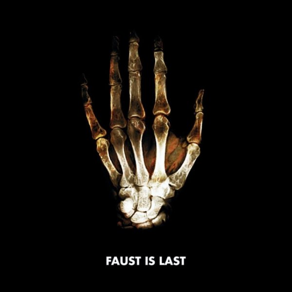 Faust Faust Is Last, 2010