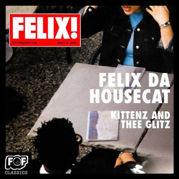 Album Felix da Housecat - Kittenz and Thee Glitz