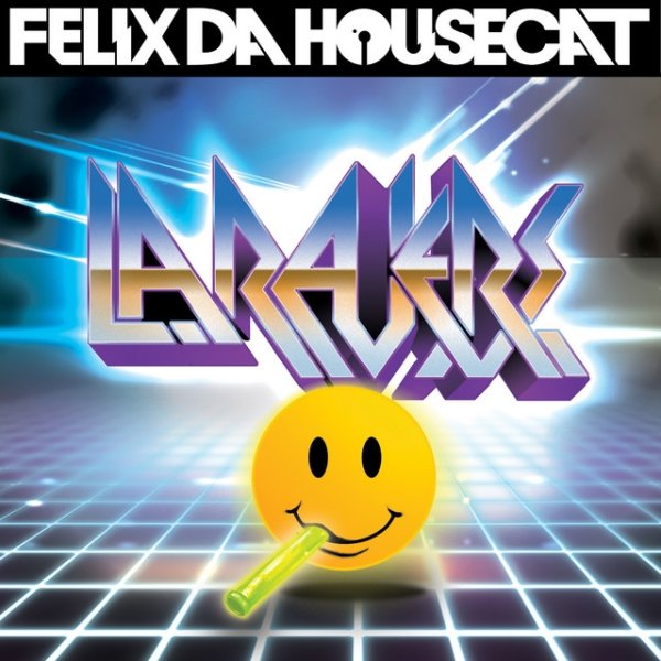 Felix da Housecat LA Ravers, 2009