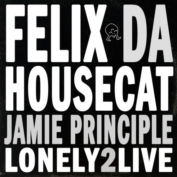 Felix da Housecat Lonely2live, 2020