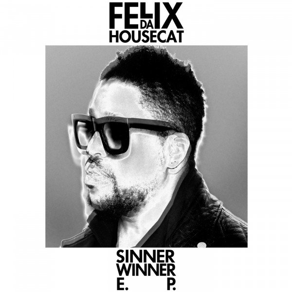 Felix da Housecat Sinner Winner, 2013