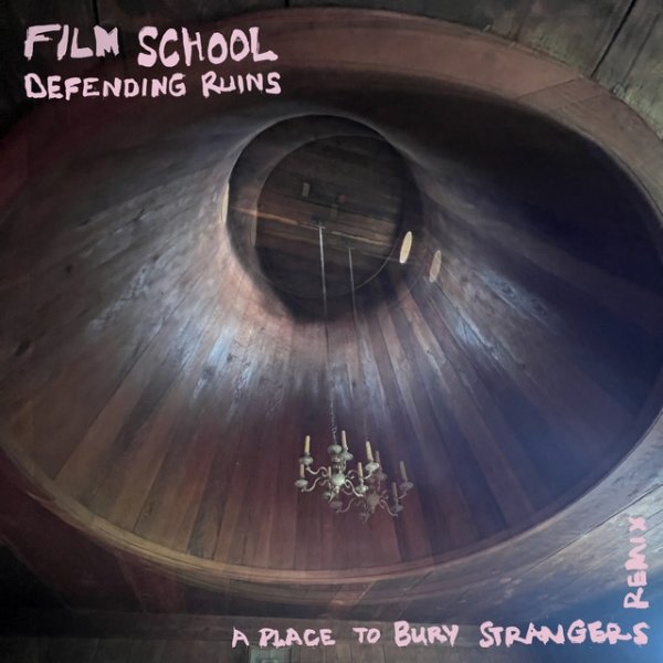 Album Film School - Defending Ruins