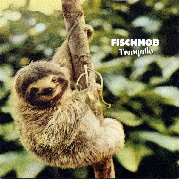 Fischmob Tranquilo, 1997