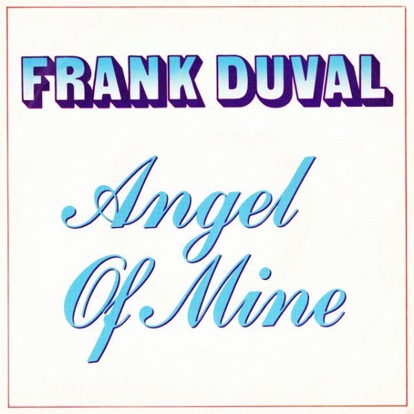 Frank Duval Angel Of Mine, 1981