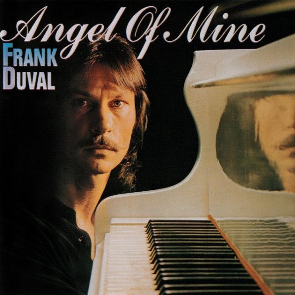 Frank Duval Angel Of Mine, 1981