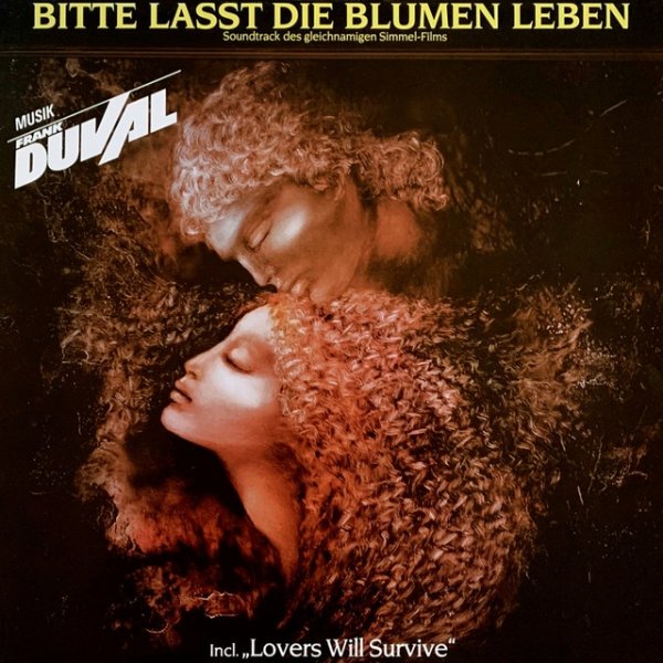 Frank Duval Bitte lasst die Blumen leben, 1986