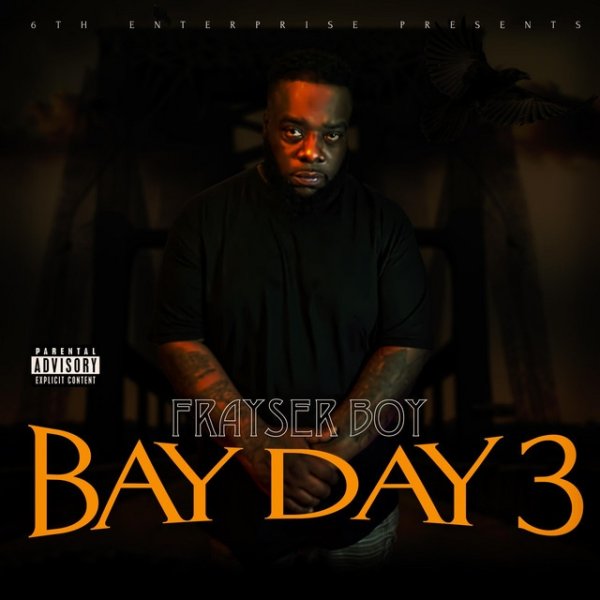 Album Frayser Boy - Bay Day 3