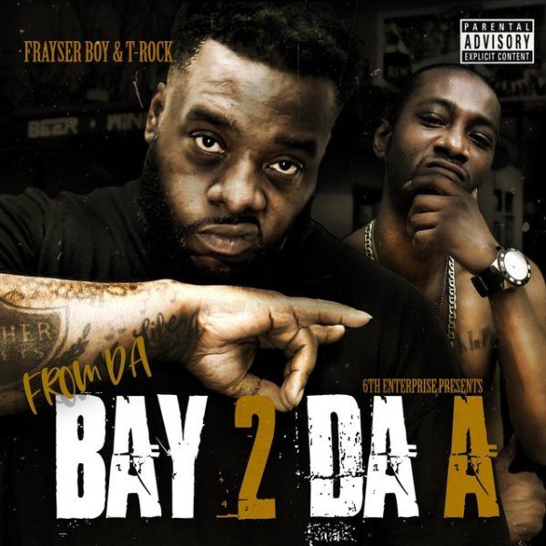 From da Bay 2 da A Album 