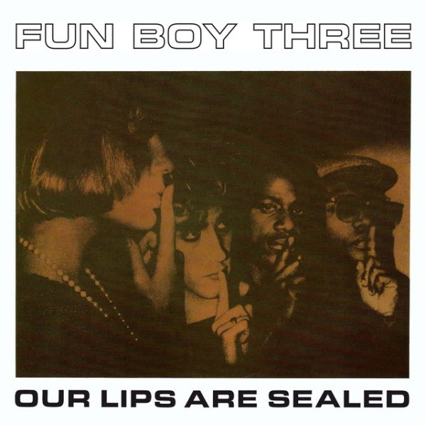 Album Fun Boy Three - Our Lips Are Sealed