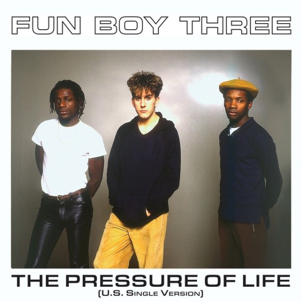 Fun Boy Three The Pressure of Life, 2023