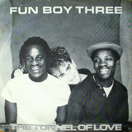 Fun Boy Three The Tunnel Of Love, 1983