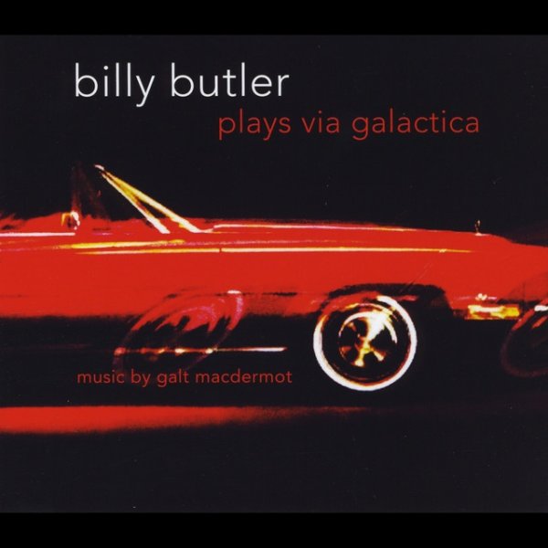 Album Galt Macdermot - Billy Butler Plays Via Galactica