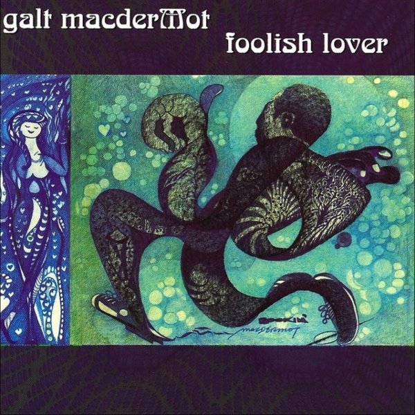 Galt Macdermot Foolish Lover, 2001