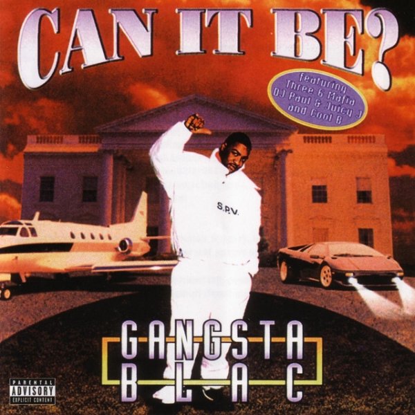 Album Gangsta Blac - Can It Be