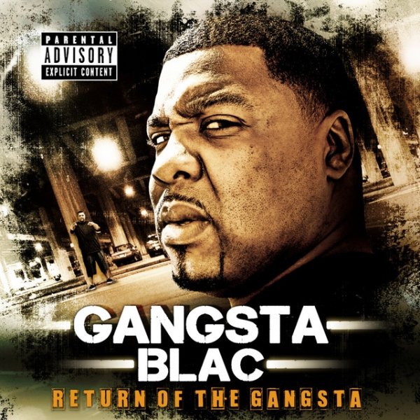 Gangsta Blac Return of the Gangsta, 2011