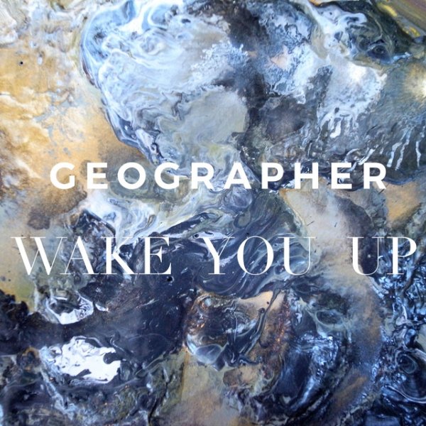 Album Geographer - Wake You Up