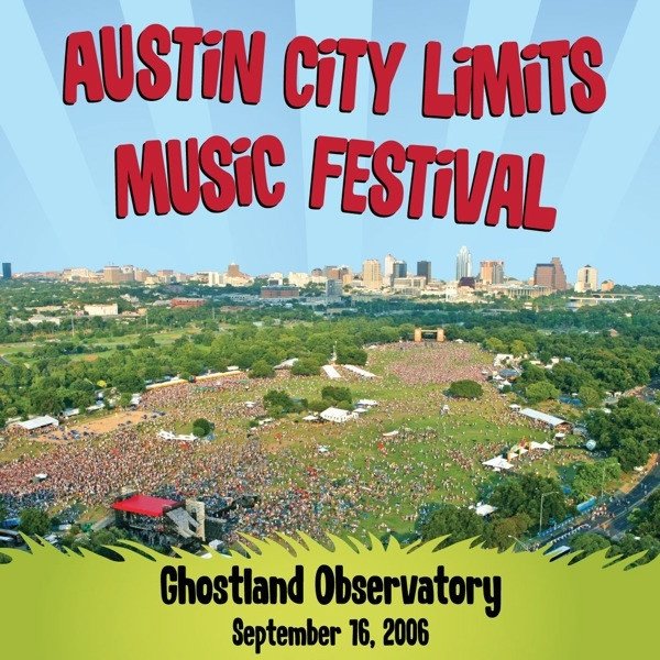 Ghostland Observatory Live At Austin City Limits: Music Festival 2006, 2006