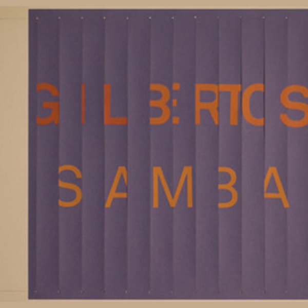 Gilbertos Samba Album 