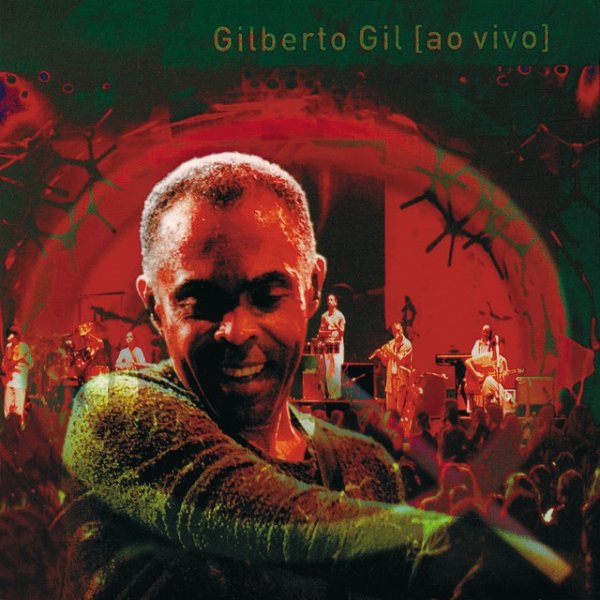 Gilberto Gil Quanta gente veio ver, 1998