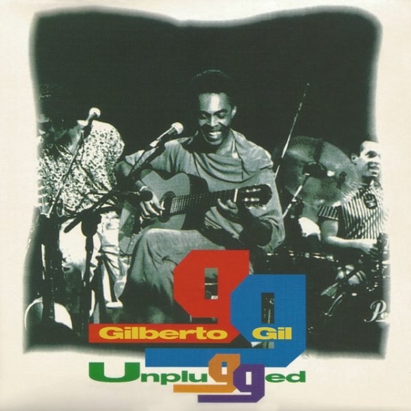 Gilberto Gil Unplugged, 1994